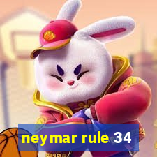 neymar rule 34